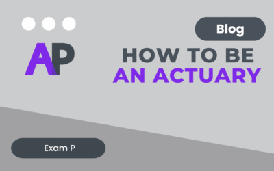 How to Become an Actuary: A Complete Beginner’s Guide